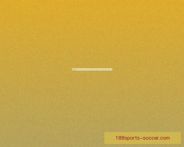 188体育世界杯竞猜精彩解析助你轻松赢取赛事奖励