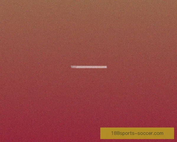 188体育世界杯竞猜精彩解析助你轻松赢取赛事奖励